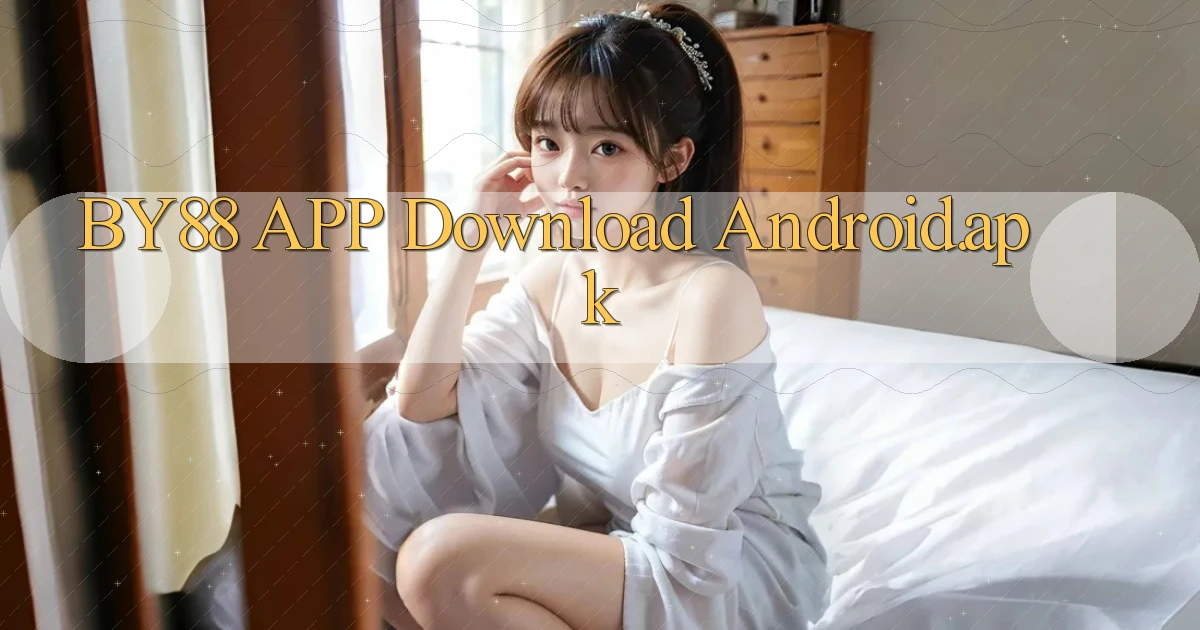 by88 APP download Android.apk