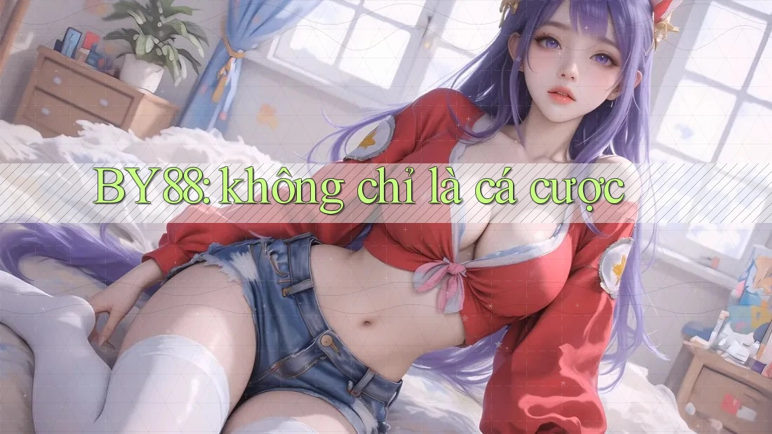 BY88: không chỉ là cá cược