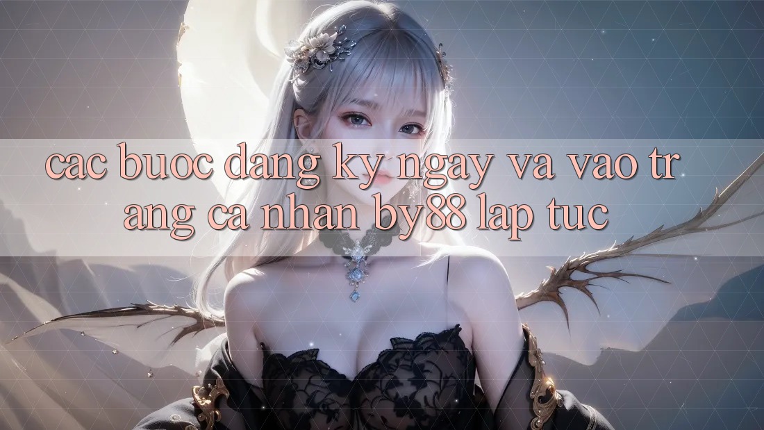 Các bước Đăng ký ngay và Vào trang cá nhân by88 lập tức