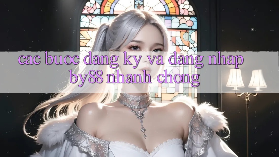 Các bước Đăng ký và Đăng Nhập by88 nhanh chóng