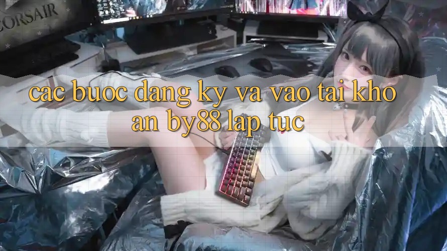 Các bước Đăng Ký và Vào tài khoản by88 lập tức