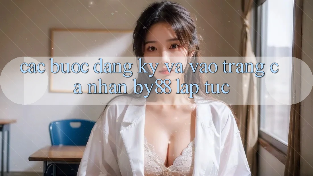 Các bước Đăng Ký và Vào trang cá nhân by88 lập tức