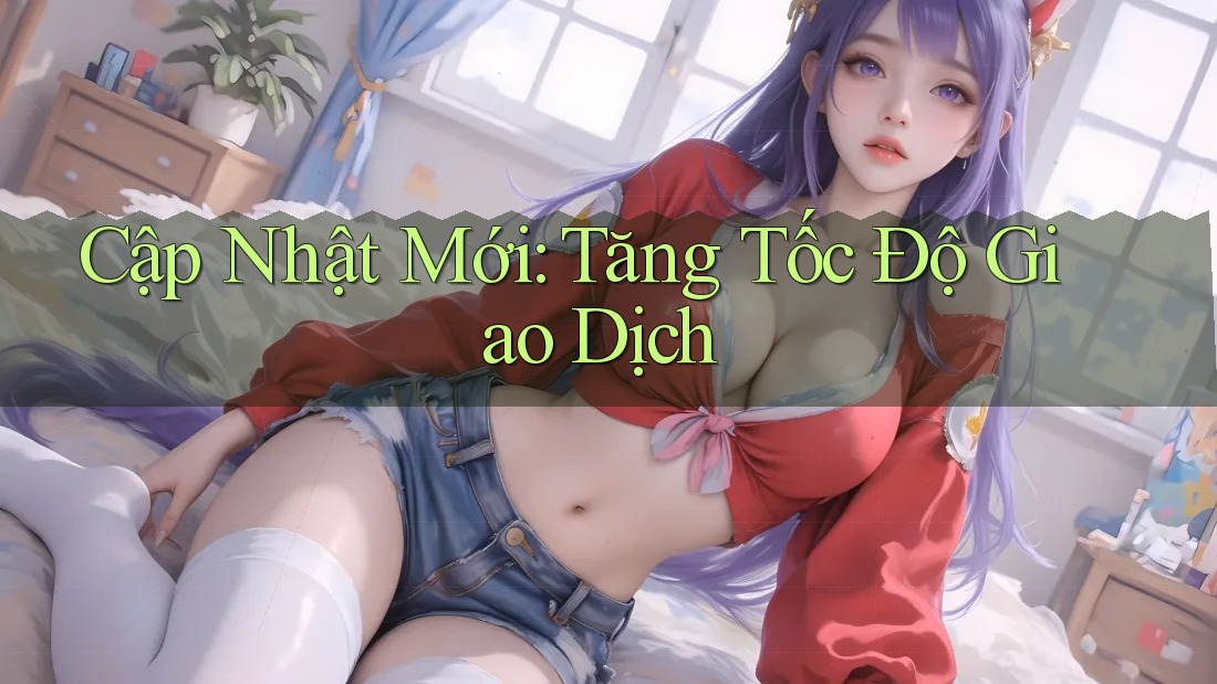 Cập Nhật Mới: Tăng Tốc Độ Giao Dịch