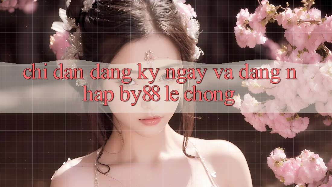 Chỉ dẫn Đăng ký ngay và Đăng Nhập by88 lẹ chóng