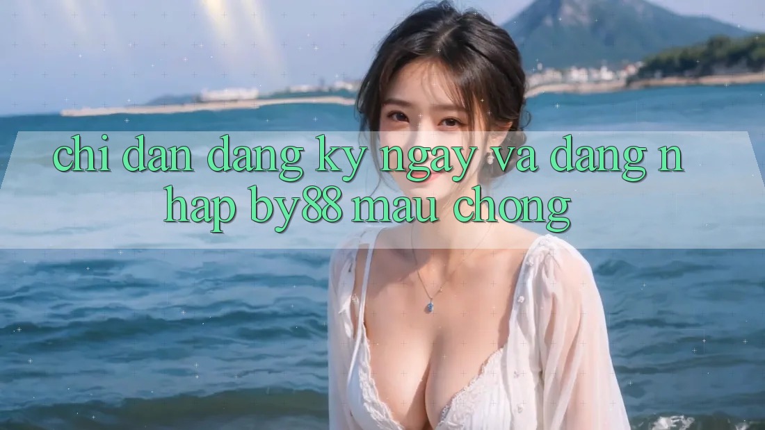 Chỉ dẫn Đăng ký ngay và Đăng Nhập by88 mau chóng
