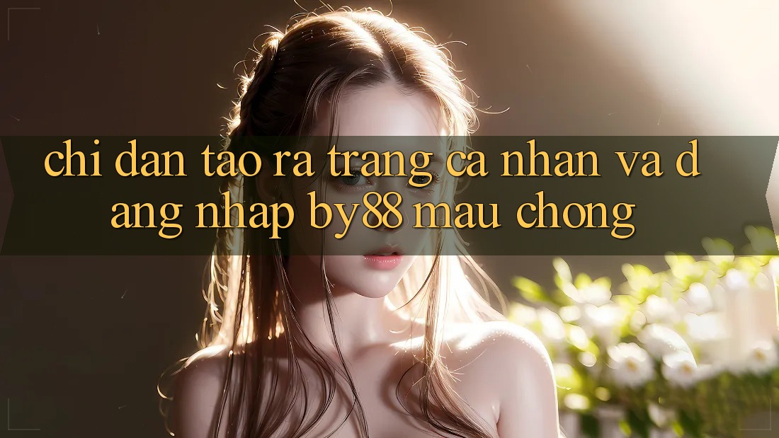 Chỉ dẫn Tạo ra trang cá nhân và Đăng Nhập by88 mau chóng