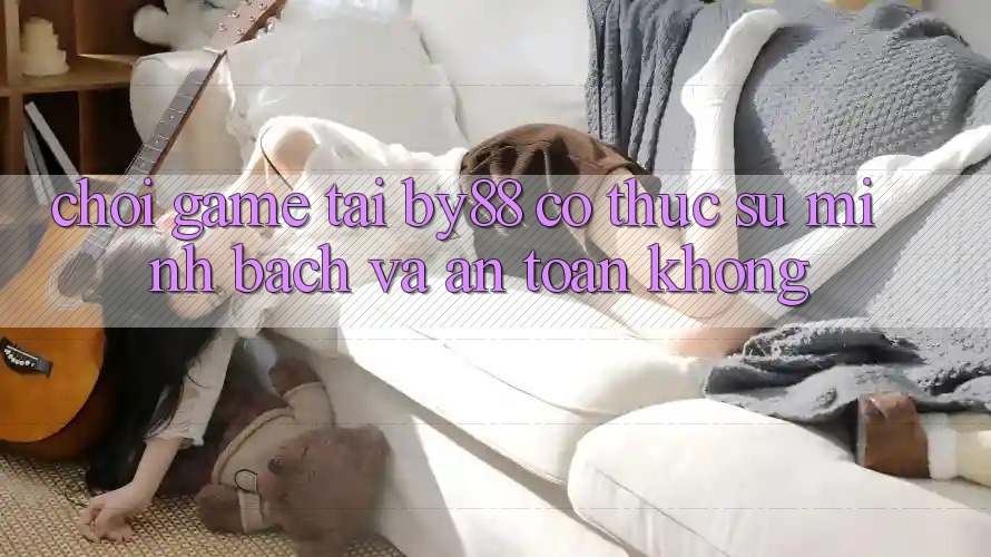 Chơi game tại by88 có thực sự minh bạch và an toàn không?