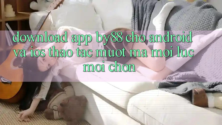 Download app by88 cho Android và iOS - Thao tác mượt mà mọi lúc mọi chốn