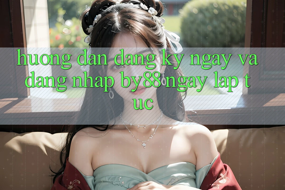 Hướng dẫn Đăng ký ngay và Đăng Nhập by88 ngay lập tức