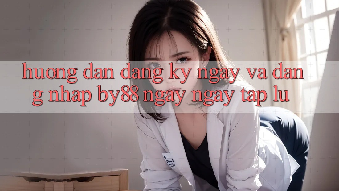 Hướng dẫn Đăng ký ngay và Đăng Nhập by88 ngay ngay tắp lự