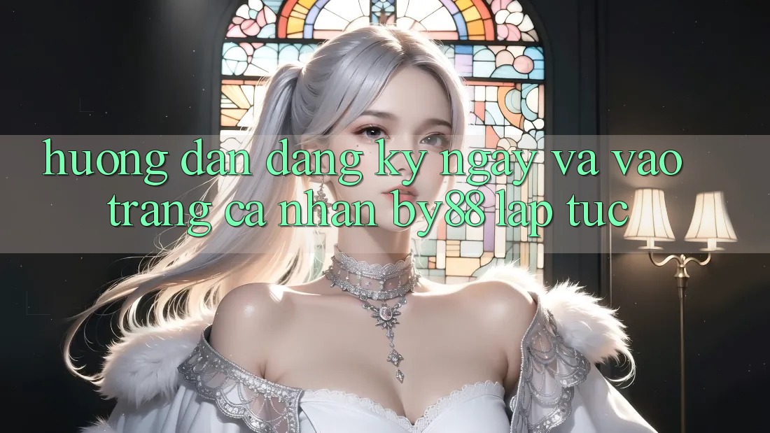 Hướng dẫn Đăng ký ngay và Vào trang cá nhân by88 lập tức