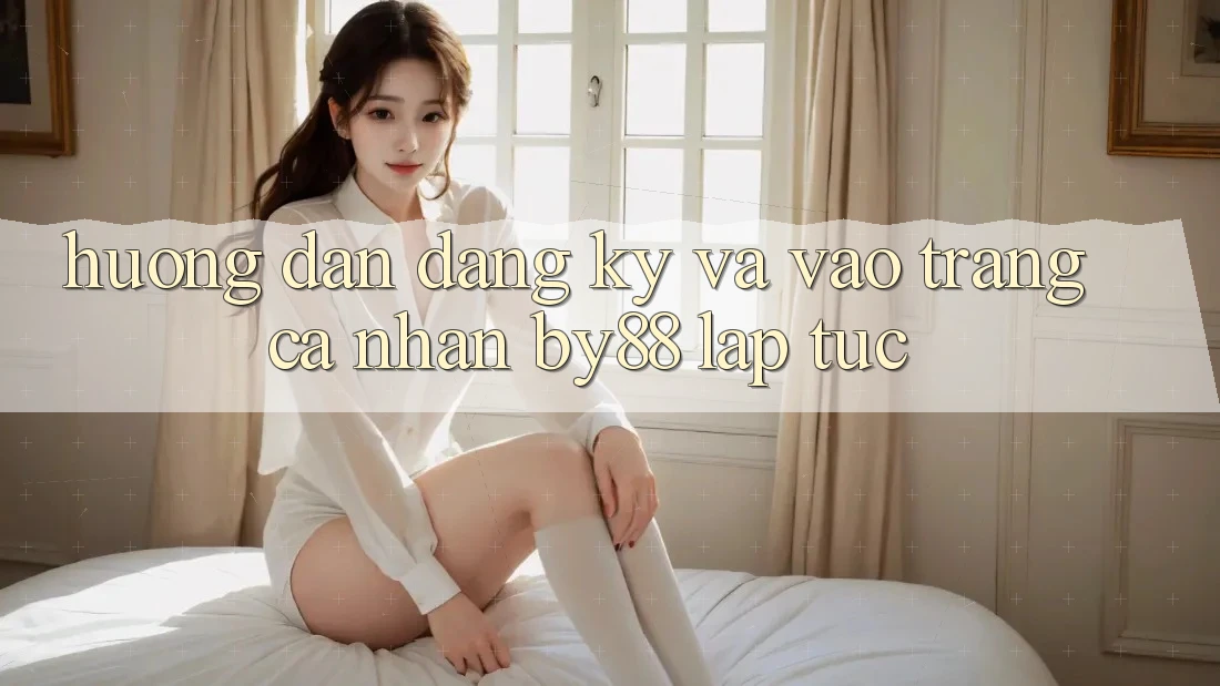Hướng dẫn Đăng Ký và Vào trang cá nhân by88 lập tức