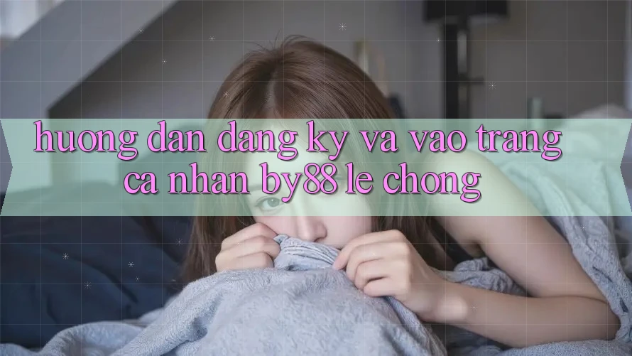 Hướng dẫn Đăng Ký và Vào trang cá nhân by88 lẹ chóng