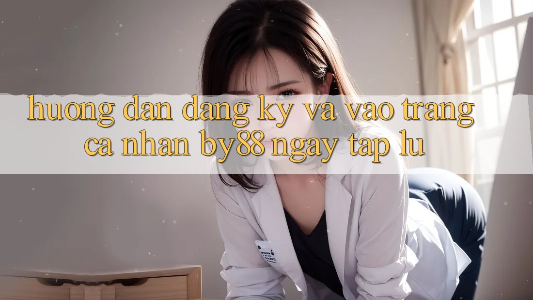 Hướng dẫn Đăng ký và Vào trang cá nhân by88 ngay tắp lự