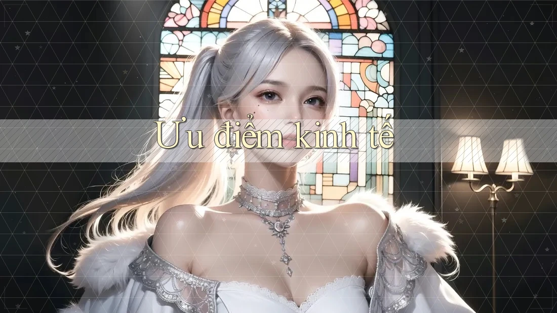 Ưu điểm kinh tế